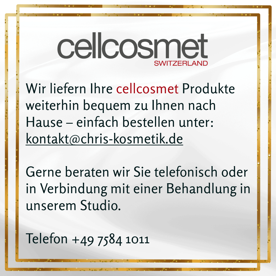 Wir liefern Ihre cellcosmet Produkte weiterhin bequem zu Ihnen nach Hause – einfach bestellen unter kontakt@chris-kosmetik.de